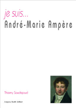 je suis... André-Marie Ampère