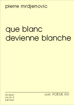 Que blanc devienne blanche