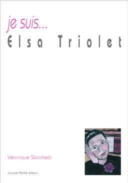 je suis...Elsa Triolet