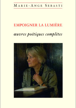 Marie-Ange Sebasti Œuvres poétiques complètes