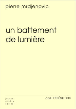 Un battement de lumière