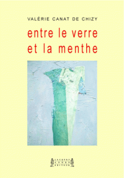 Entre le verre et la menthe