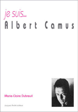 Je suis... Albert Camus
