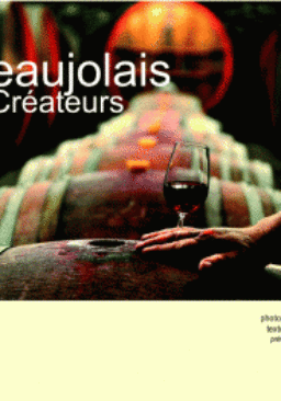 Beaujolais, les Créateurs