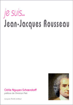 Je suis...Jean-Jacques Rousseau