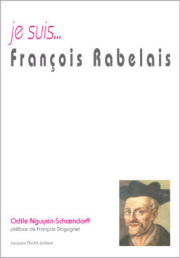 Je suis... François Rabelais