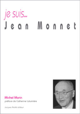 Je suis... Jean-Monnet