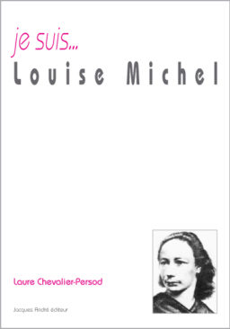 Je suis...Louise Michel