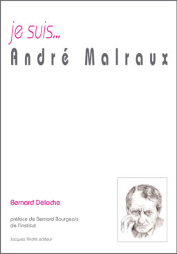 je suis...André Malraux