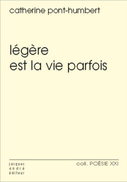 Légère est la vie parfois