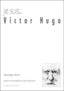 je suis...Victor Hugo